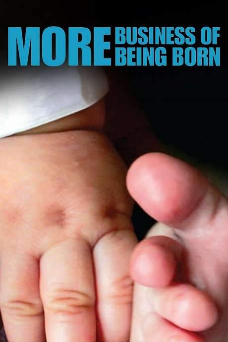 More Business of Being Born